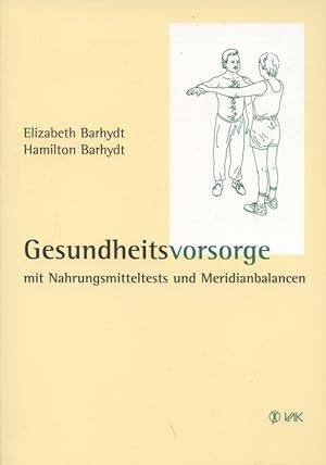 Gesundheitsvorsorge mit Nahrungsmitteltests und Meridianbalancen