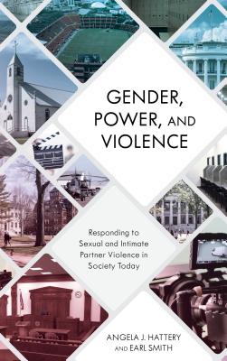 Image du vendeur pour Gender, Power, and Violence: Responding to Sexual and Intimate Partner Violence in Society Today (Hardback or Cased Book) mis en vente par BargainBookStores