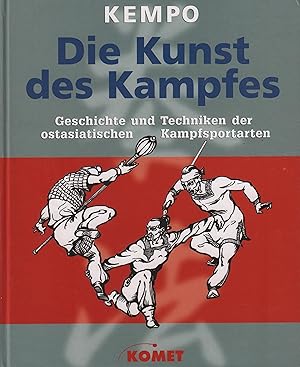 Kempo - Die Kunst des Kampfes Ostasiatische Kampfsportarten