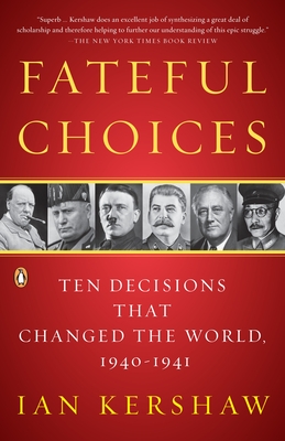 Image du vendeur pour Fateful Choices: Ten Decisions That Changed the World, 1940-1941 (Paperback or Softback) mis en vente par BargainBookStores