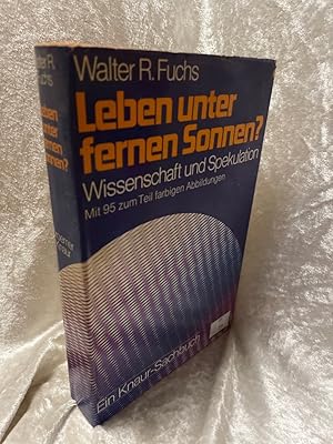 Bild des Verkufers fr Leben unter fernen Sonnen? Wissen und Spekulation Walter R. Fuchs. Mit 30 Zeichn. von Klaus Brgle zum Verkauf von Antiquariat Jochen Mohr -Books and Mohr-