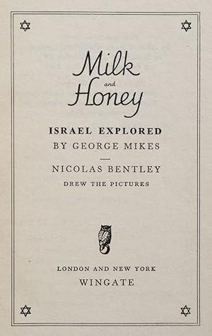 Seller image for Milk and Honey - Israel explored. Nicolas Bentley drew the pictures. for sale by Inanna Rare Books Ltd.