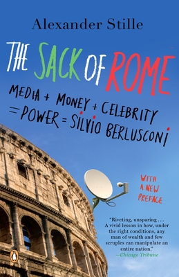 Imagen del vendedor de The Sack of Rome: Media + Money + Celebrity = Power = Silvio Berlusconi (Paperback or Softback) a la venta por BargainBookStores