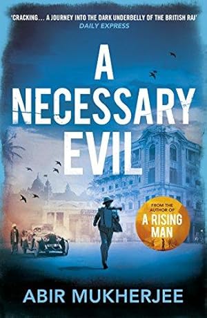 Seller image for A Necessary Evil: 'A thought-provoking rollercoaster' Ian Rankin (Wyndham and Banerjee series, 2) for sale by WeBuyBooks