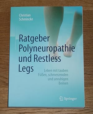 Seller image for Ratgeber Polyneuropathie und Restless Legs. Leben mit tauben Fen, schmerzenden und unruhigen Beinen. for sale by Antiquariat Gallenberger