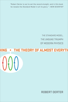 Seller image for The Theory of Almost Everything: The Standard Model, the Unsung Triumph of Modern Physics (Paperback or Softback) for sale by BargainBookStores