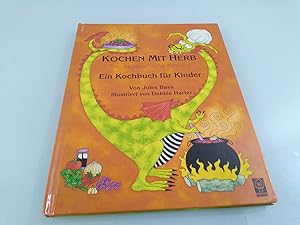 Seller image for Kochen mit Herb - Der vegetarische Drache, ein Kochbuch fr Kinder for sale by SIGA eG