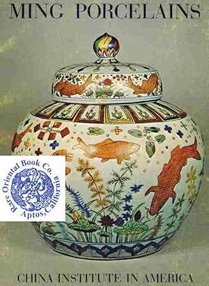 Seller image for MING PORCELAINS: A Retrospective. October 29, 1970 through January 31, 1971. for sale by RARE ORIENTAL BOOK CO., ABAA, ILAB