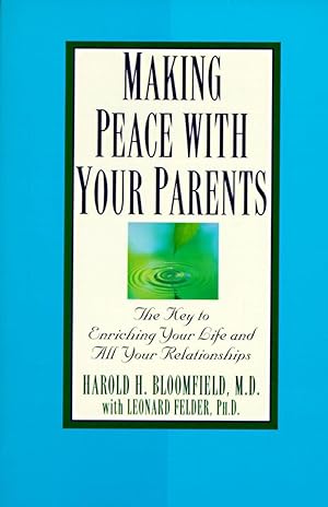 Imagen del vendedor de Making Peace with Your Parents: The Key to Enriching Your Life and All Your Relationships a la venta por moluna