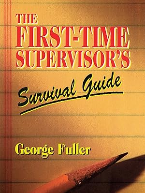 Bild des Verkufers fr The First-Time Supervisor s Survival Guide zum Verkauf von moluna
