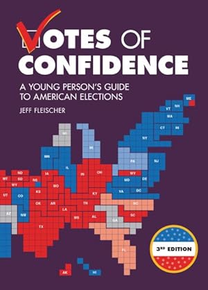 Image du vendeur pour Votes of Confidence : A Young Person's Guide to American Elections mis en vente par GreatBookPrices