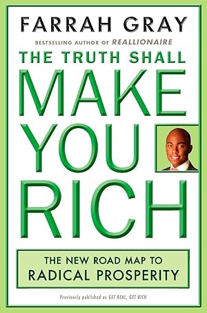 Image du vendeur pour The Truth Shall Make You Rich: The New Road Map to Radical Prosperity mis en vente par moluna