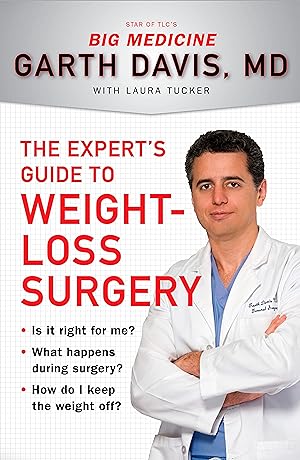 Seller image for The Expert\ s Guide to Weight-Loss Surgery: Is It Right for Me? What Happens During Surgery? How Do I Keep the Weight Off? for sale by moluna