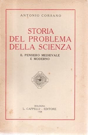 Seller image for Storia del problema della scienza. Il pensiero medievale e moderno for sale by Libreria Parnaso