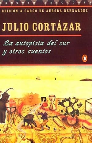 Seller image for La Autopista del Sur Y Otros Cuentos = The Highway South and Other Stories for sale by moluna