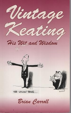 Vintage Keating: His Wit and Wisdom