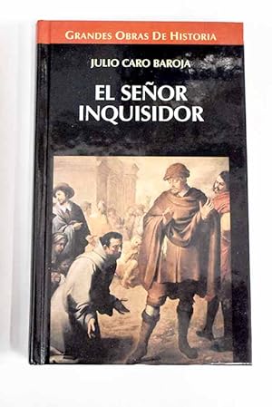 Imagen del vendedor de El seor inquisidor y otras vidas por oficio a la venta por Alcan Libros