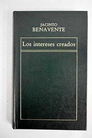 Seller image for Los intereses creados for sale by Alcan Libros