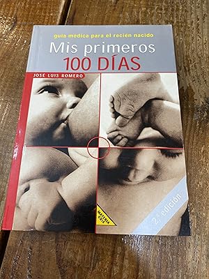 Bild des Verkufers fr Mis primeros 100 dias (Spanish Edition) zum Verkauf von Trfico de Libros Lavapies
