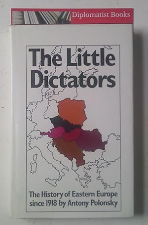 Little Dictators: History of Eastern Europe Since 1918