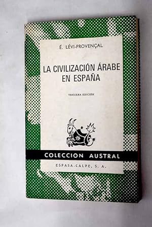Seller image for La civilizacin rabe en Espaa for sale by Alcan Libros