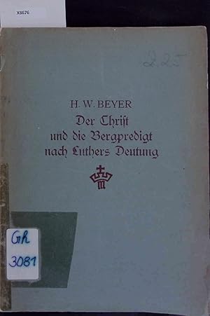 Seller image for Der Christ und die Bergpredigt nach Luthers Deutung. for sale by Antiquariat Bookfarm