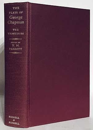 Immagine del venditore per The Plays of George Chapman. The Tragedies. Two Volumes Bound as One. venduto da Thomas Dorn, ABAA