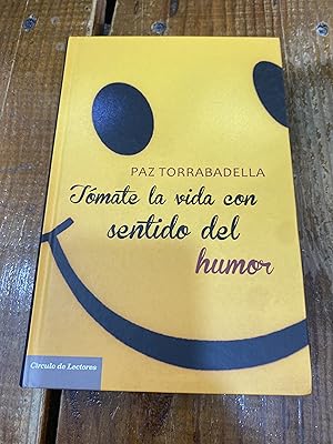 Bild des Verkufers fr Tmate La Vida Con Sentido Del Humor zum Verkauf von Trfico de Libros Lavapies