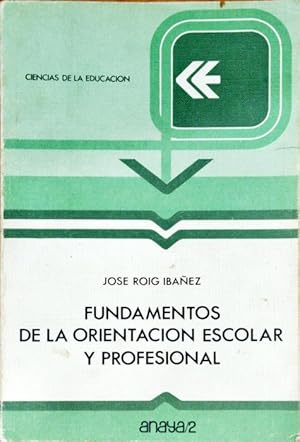 Seller image for Fundamentos de la orientacin escolar y profesional for sale by Paraso Lector