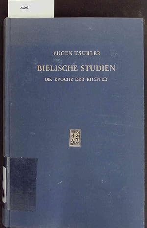 Bild des Verkufers fr Biblische Studien. Dei Epoche der Richter. zum Verkauf von Antiquariat Bookfarm