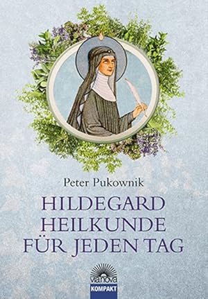 Bild des Verkufers fr Hildegard-Heilkunde fr jeden Tag zum Verkauf von primatexxt Buchversand