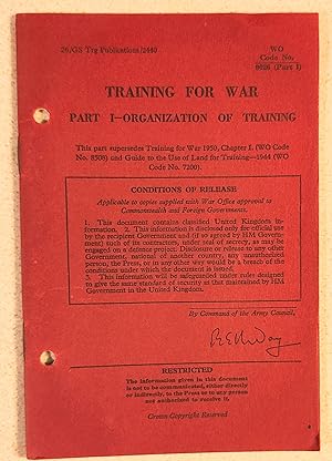 Image du vendeur pour Training For War Part 1 - Organization Of Training (WO Code No. 9626 Part I) mis en vente par Shore Books
