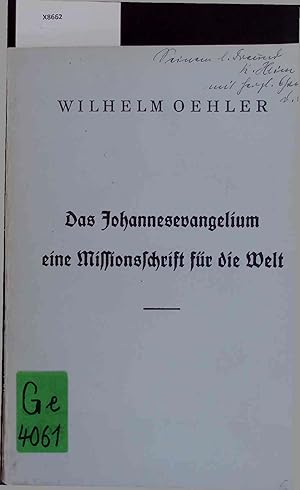 Seller image for Das Johannesevangelium eine Missionsschrift fr die Welt. for sale by Antiquariat Bookfarm