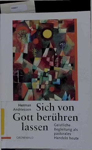 Immagine del venditore per Sich von Gott berhren lassen. Geistliche Begleitung als pastorales Handeln heute venduto da Antiquariat Bookfarm