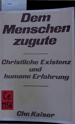 Seller image for Dem Menschen Zugute. Band 56 for sale by Antiquariat Bookfarm