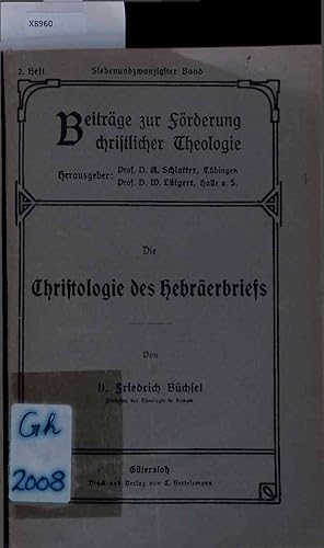 Imagen del vendedor de Die Christologie des Hebrerbriefs. 27. Band. Heft 2 a la venta por Antiquariat Bookfarm