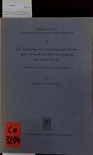 Bild des Verkufers fr Die Auslegung der Versudiungsgeschichte unter besonderer Bercksichtigung der Alten Kirche. Nr. 4 zum Verkauf von Antiquariat Bookfarm