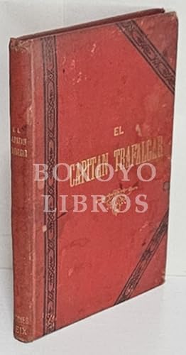 Imagen del vendedor de El capitn Trafalgar. Novela escrita en francs por Andrs Laurie. Traduccin de Manuel Aranda y Sanjun a la venta por Boxoyo Libros S.L.