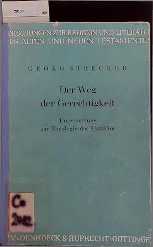 Seller image for Der Weg der Gerechtigkeit. Untersuchung zur Theologie des Matthus. for sale by Antiquariat Bookfarm