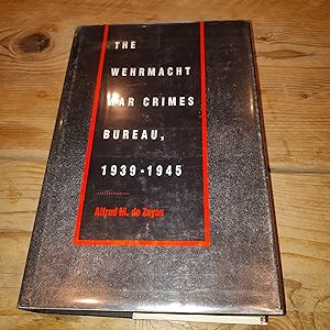 Immagine del venditore per The Wehrmacht War Crimes Bureau, 1939-1945 venduto da Oakholm Books