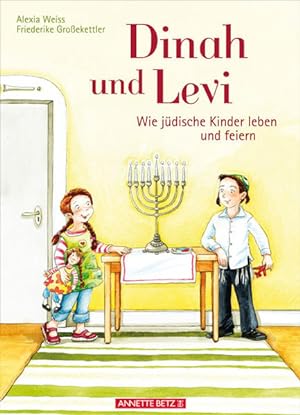 Seller image for Dinah und Levi: Wie jdische Kinder leben und feiern Wie jdische Kinder leben und feiern for sale by Antiquariat Mander Quell