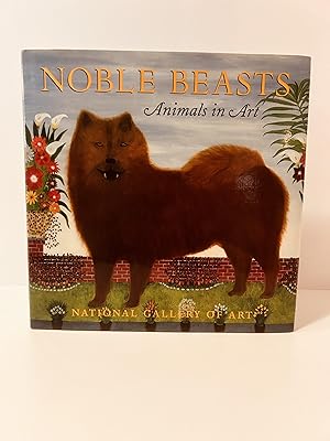 Seller image for Noble Beasts: Animals in Art [FIRST EDITION] for sale by Vero Beach Books