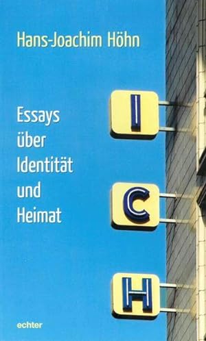 Seller image for Ich: Essays ber Identitt und Heimat for sale by Gerald Wollermann