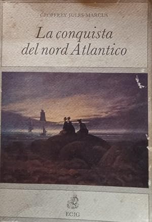 Bild des Verkufers fr La conquista del nord Atlantico zum Verkauf von librisaggi