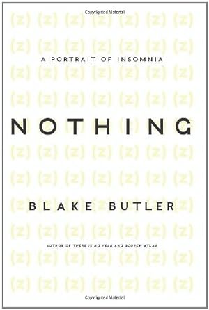 Seller image for Nothing: A Portrait of Insomnia by Butler, Blake [Paperback ] for sale by booksXpress