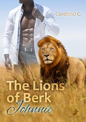 Bild des Verkufers fr The Lions of Berk - Johnnie von Cardeno C. ; aus dem Amerikanischen von Marcel Weyers zum Verkauf von Antiquariat Mander Quell