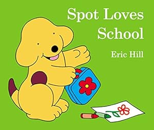 Seller image for Spot Loves School by Hill, Eric [Board book ] for sale by booksXpress