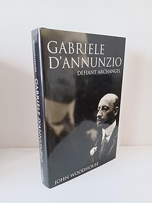 Immagine del venditore per Gabriele D'Annunzio: Defiant Archangel venduto da B. B. Scott, Fine Books (PBFA)