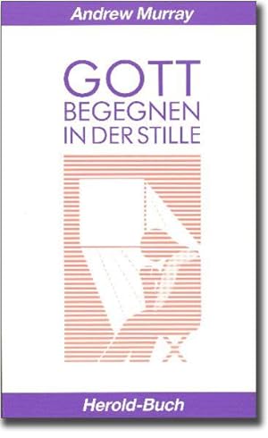 Seller image for Gott begegnen in der Stille Andrew Murray. [Herold-Schriftenmission e.V.] for sale by Antiquariat Mander Quell