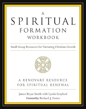 Seller image for A Spiritual Formation Workbook - Revised Edition: Small Group Resources for Nurturing Christian Growth (Paperback or Softback) for sale by BargainBookStores